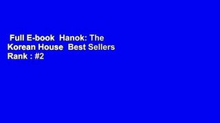 Full E-book  Hanok: The Korean House  Best Sellers Rank : #2