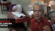 Viral Kasus Bullying di Purworejo, Ganjar Minta Usut Tuntas