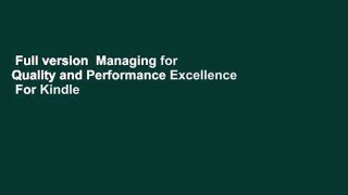 Full version  Managing for Quality and Performance Excellence  For Kindle