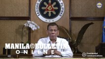 President Duterte reminds Filipino to stay vigilant amid the threat of COVID-19