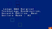 Lange Q&A Surgical Technology Examination, Seventh Edition  Best Sellers Rank : #2