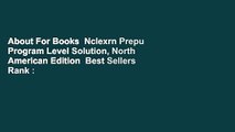 About For Books  Nclexrn Prepu Program Level Solution, North American Edition  Best Sellers Rank :