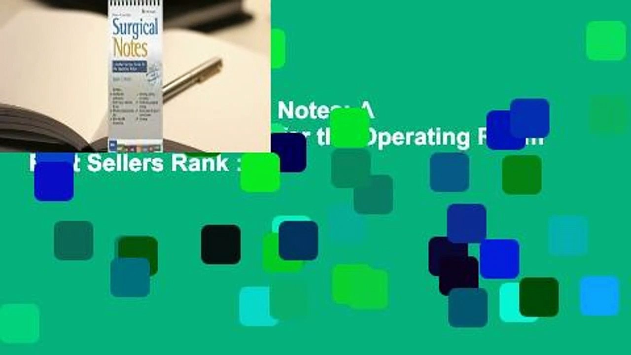 Full Version  Surgical Notes: A Pocket Survival Guide for the Operating Room  Best Sellers Rank :