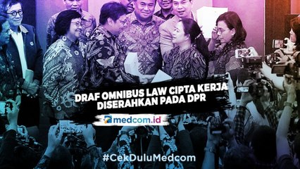 Draf Omnibus Law Cipta Kerja Diserahkan ke DPR