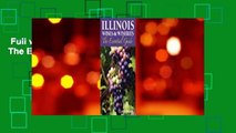 Full version  Illinois Wines and Wineries: The Essential Guide  For Free
