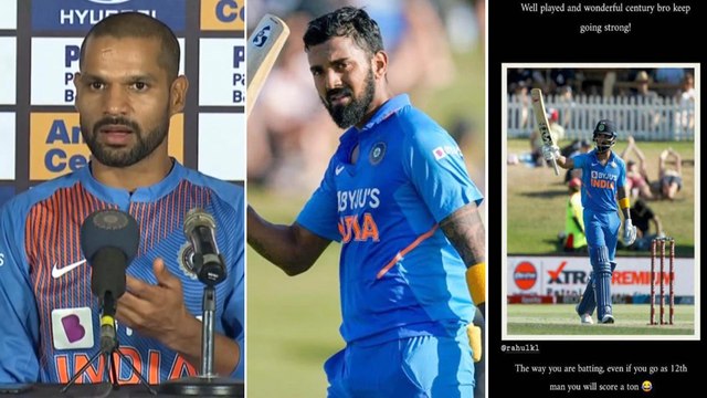 KL Rahul Can Score A Hundred Even As A 12th Man Says Shikhar Dhawan