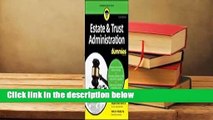 Full E-book  Estate & Trust Administration for Dummies  Best Sellers Rank : #2