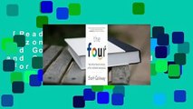 [Read] The Four: How Amazon, Apple, Facebook, and Google Divided and Conquered the World  For Free