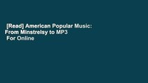 [Read] American Popular Music: From Minstrelsy to MP3  For Online