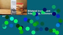 Full E-book  The First Bilateral Investment Treaties: U.S. Postwar Friendship, Commerce, and
