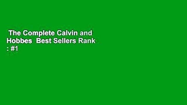 The Complete Calvin and Hobbes Best Sellers Rank : #1