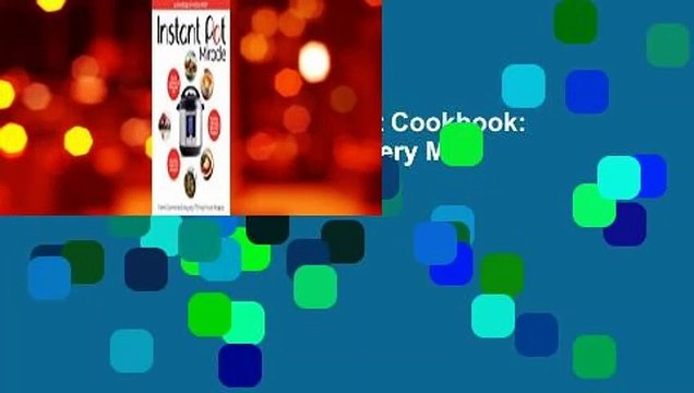 Full Version The Instant Pot Cookbook: 175 Delicious Recipes for Every Meal and Occasion For