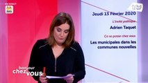 Invité : Adrien Taquet - Bonjour chez vous ! (13/02/2020)