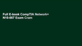 Full E-book CompTIA Network+ N10-007 Exam Cram by Emmett Dulaney