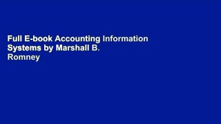Full E-book Accounting Information Systems by Marshall B. Romney