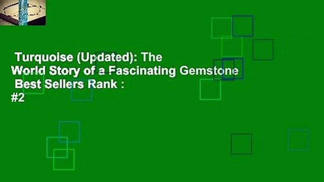 Turquoise (Updated): The World Story of a Fascinating Gemstone Best Sellers Rank : #2