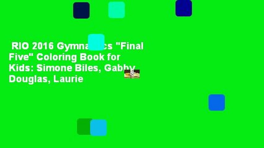 Rio 2016 Gymnastics Final Five Coloring Book For Kids Simone Biles Gabby Douglas Laurie