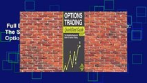 Full E-book  Options Trading QuickStart Guide: The Simplified Beginner's Guide to Options Trading