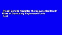 [Read] Genetic Roulette: The Documented Health Risks of Genetically Engineered Foods  Best