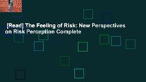 [Read] The Feeling of Risk: New Perspectives on Risk Perception Complete