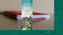 Full version  Sustainable Water: Challenges and Solutions from California  For Kindle