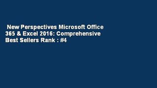 New Perspectives Microsoft Office 365 & Excel 2016: Comprehensive  Best Sellers Rank : #4