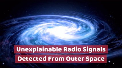 New Mysterious Radio Signals From Space