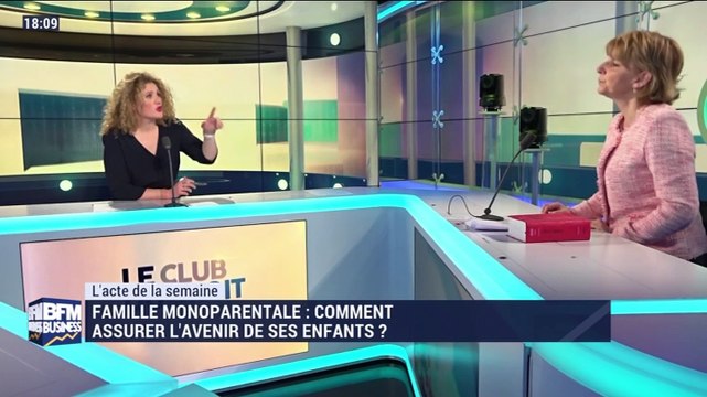 Le Club du droit : Famille monoparentale: comment assurer l'avenir de ses enfants ? - 15/02 - Samedi 15 février