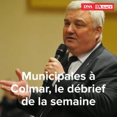 Municipales : le débrief de la semaine à Colmar