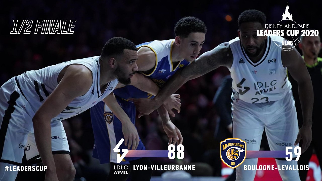 Leaders Cup : Lyon-Villeurbanne vs Boulogne-Levallois (1/2 finale)