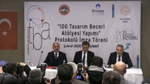 Bakan Selçuk, '100 Tasarım Beceri Atölyesi Yapımı' Protokol İmza Töreni'ne katıldı - KAYSERİ
