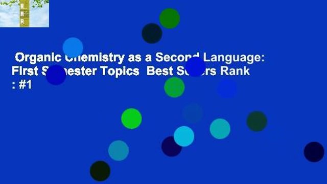 Organic Chemistry as a Second Language: First Semester Topics Best Sellers Rank : #1