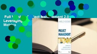 Full Version  Project Management 2.0: Leveraging Tools, Distributed Collaboration, and Metrics