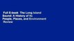 Full E-book  The Long Island Sound: A History of Its People, Places, and Environment  Review