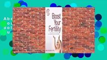 About For Books  Boost Your Fertility: New Solutions for Conceiving Quickly and Having a Healthy