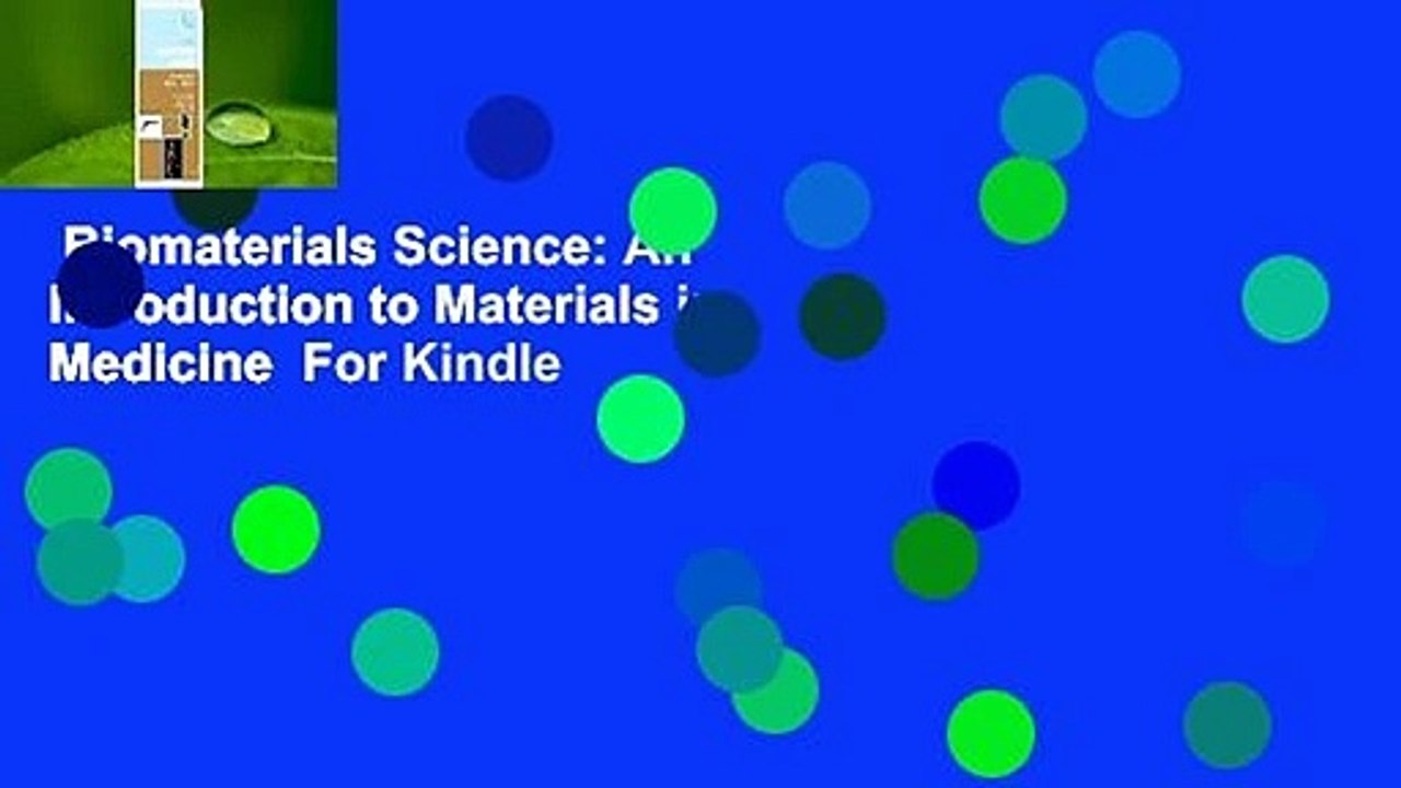 Biomaterials Science: An Introduction to Materials in Medicine  For Kindle