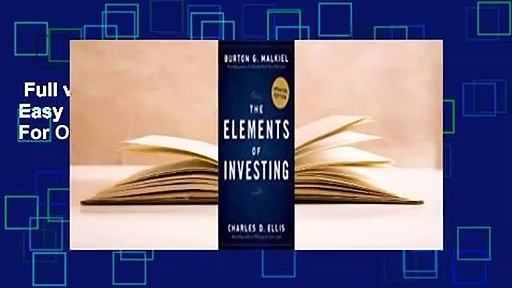Full version  The Elements of Investing: Easy Lessons for Every Investor  For Online