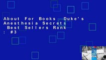 About For Books  Duke's Anesthesia Secrets  Best Sellers Rank : #3