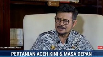 Pertanian Aceh Kini dan Masa Depan