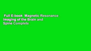 Full E-book  Magnetic Resonance Imaging of the Brain and Spine Complete