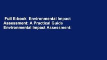 Full E-book  Environmental Impact Assessment: A Practical Guide Environmental Impact Assessment: