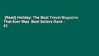 [Read] Holiday: The Best Travel Magazine That Ever Was  Best Sellers Rank : #2