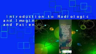 Introduction to Radiologic and Imaging Sciences and Patient Care  Review