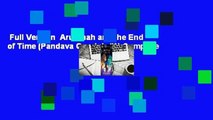 Full Version  Aru Shah and the End of Time (Pandava Quartet, #1) Complete