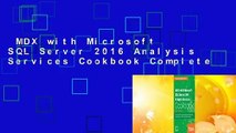 MDX with Microsoft SQL Server 2016 Analysis Services Cookbook Complete