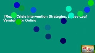 [Read] Crisis Intervention Strategies, Loose-Leaf Version  For Online