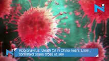 #Coronavirus: Death toll in China nears 1,500 , confirmed cases cross 65,000