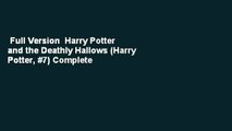 Full Version  Harry Potter and the Deathly Hallows (Harry Potter, #7) Complete
