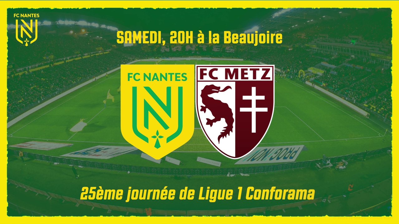 FC Nantes - FC Metz : l'avant-match