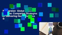 Full version  Global Health Systems: Comparing Strategies for Delivering Health Services  Best